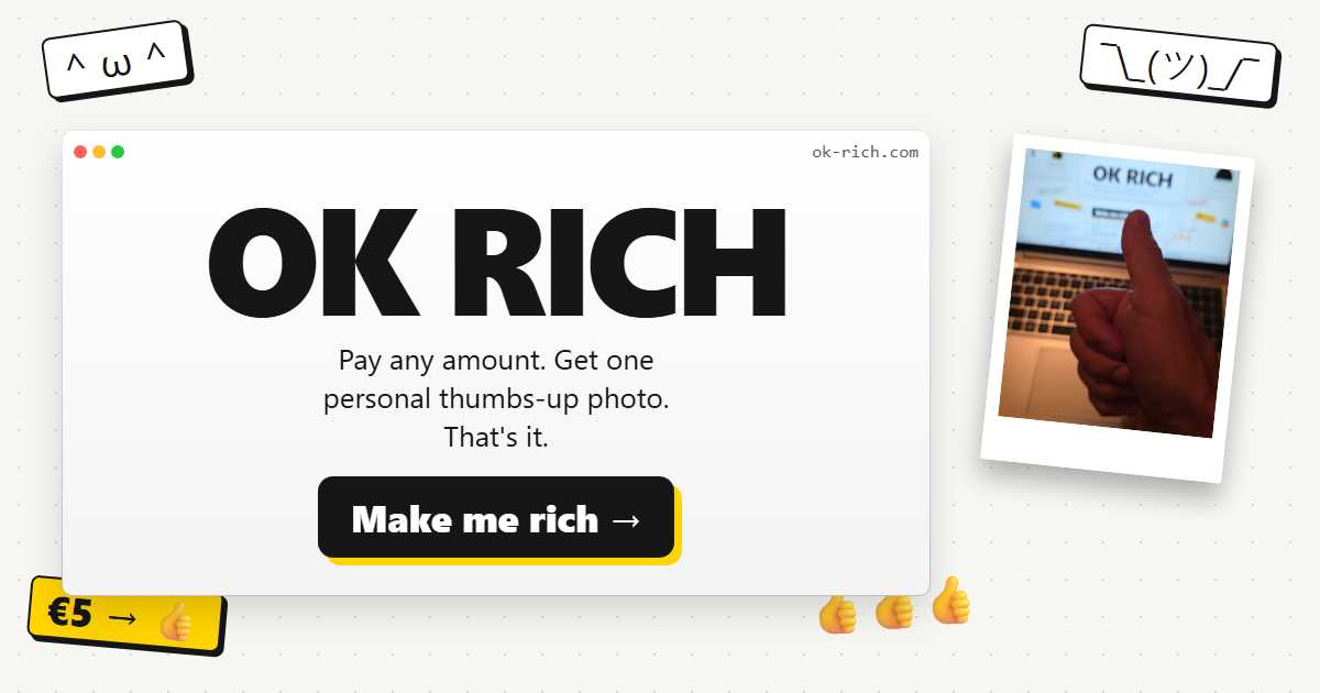 For my first fun little project, I built "Ok Rich". Its sole purpose is to make me rich.